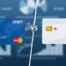 Debit Card vs Credit Card: How to Choose the Right Card for Every Expense