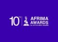AU, AFRIMA Officially Open 10th Edition Entries Portal October 11